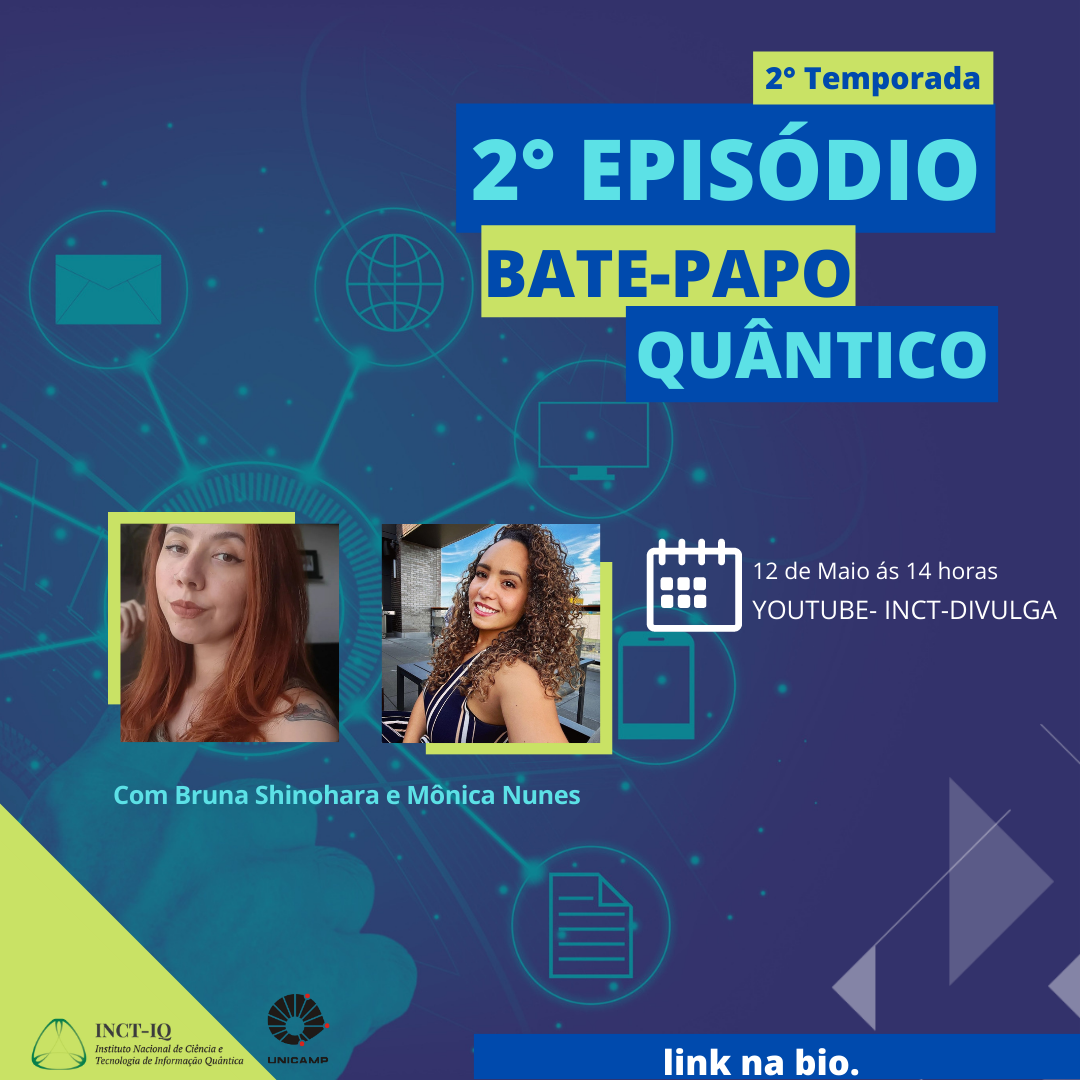Bate-Papo Quântico, com Mônica Nunes e Bruna Shinohara